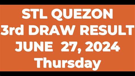 STL QUEZON RESULT TODAY 3RD DRAW JUNE 27, 2024 .